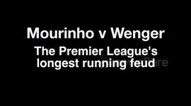 Wenger v Mourinho - The Premier League's longest-running feud resumes