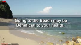 Going to Beaches is Good For Your Health
