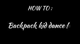 HOW TO : Backpack kid floss ! Easy