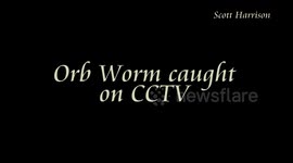 Strange Worm Ghost Orb caught on CCTV