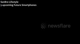 5 Upcoming Future Smartphones