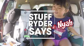 Stuff Ryder and Nyah Say