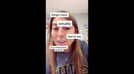 Things I've Had to Say to My  Kindergarten Students