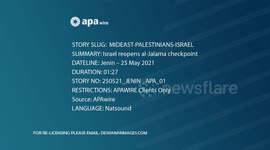 Israel announced the reopening of the al-Jalama checkpoint in the West Bank city of Jenin