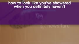 Make It Look Like You've Showered When You Can't Find the Time