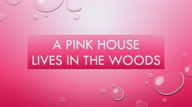 A pink house lives in the woods PRANCING ENGLISH SENSATION POEM