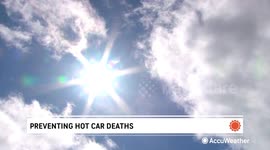Dangers of hot cars and preventing deaths