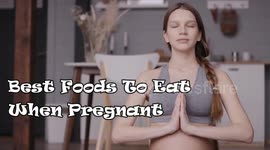 Best Foods To Eat When Pregnant :- Overview