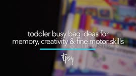Help your toddler become more creative and have better motor skill with this brilliant busy bag