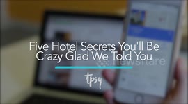 Hotel Secrets You'll Be Glad You Knew Before Booking Your Trip