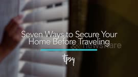 Make Sure You're Doing These Things to Secure Your Home Before a Trip