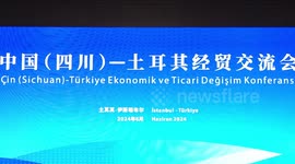 Türkiye, China's Sichuan eye stronger trade ties at Istanbul conference