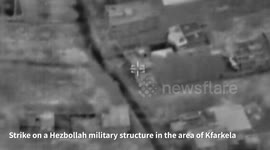 Lebanon: The IAF struck Hezbollah military structures in the area of Kfarkela in southern Lebanon