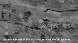 Lebanon: Strike on Hezbollah military structure in the area of Tayr Harfa