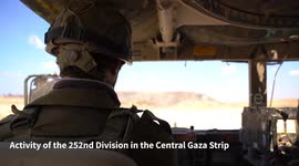 Gaza Strip: The 252nd Division Continues Operations in the Central Gaza Strip
