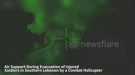Gaza Strip: Footage of Aerial Evacuations of Injured Soldiers From the Battlefield