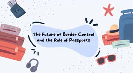 The Future of Border Control and the Role of Passports