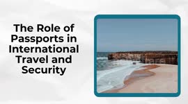 The Role of Passports in International Travel and Security