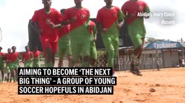 Aiming to become 'the next big thing' - Young African players, training at an Ivory Coast academy, target soccer stardom