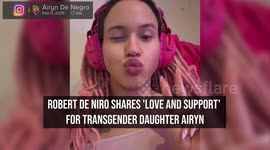IN CASE YOU MISSED IT: Robert De Niro shares 'love and support' for transgender daughter Airyn