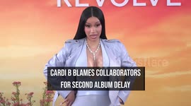 Cardi B blames collaborators for second album delay