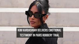 Kim Kardashian delivers emotional testimony in Paris robbery trial