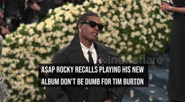 A$AP Rocky recalls playing his new album Don't Be Dumb for Tim Burton