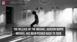 Michael Jackson biopic delayed until 2026