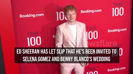 NEWS OF THE WEEK: Ed Sheeran reveals he's been invited to Selena Gomez and Benny Blanco's wedding