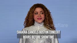 Shakira cancels Boston concert hours before showtime