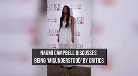 Naomi Campbell discusses being 'misunderstood' by critics