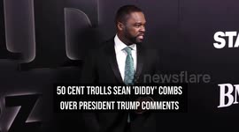 50 Cent trolls Sean 'Diddy' Combs over President Trump comments