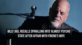 Billy Joel recalls spiralling into 'almost psychotic' state after affair with friend's wife