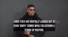 NEWS OF THE WEEK: Jamie Foxx has brutally lashed out at Sean 'Diddy' Combs while delivering a stand-up routine