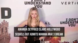 Amanda Seyfried slams Hollywood sequels but admits Mamma Mia! 3 dream