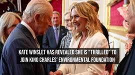 Kate Winslet 'thrilled' to join King Charles III's environmental nonprofit