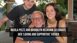 NEWS OF THE WEEK: Nicola Peltz and Brooklyn Beckham celebrate her 'loving and supportive' father