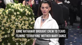 Anne Hathaway brought crew to tears filming 'terrifying' Mother Mary dance