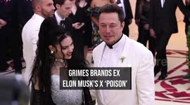 IN CASE YOU MISSED IT: Grimes brands ex Elon Musk's X 'poison'