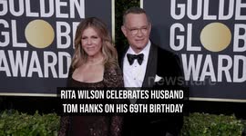 Rita Wilson celebrates husband Tom Hanks on his 69th birthday