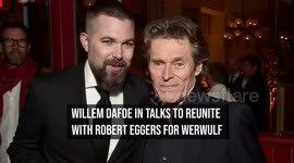 Willem Dafoe in talks to reunite with Robert Eggers for Werwulf