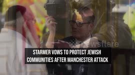 Starmer Vows To Protect Jewish Communities After Manchester Attack