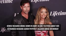Denise Richards breaks down in court as she testifies about estranged husband's alleged abuse