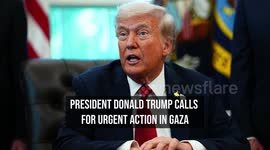 President Donald Trump Calls for Urgent Action in Gaza