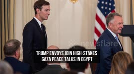 Trump Envoys Join High-Stakes Gaza Peace Talks in Egypt
