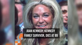 Joan Kennedy, Kennedy Family Survivor, dies at 89