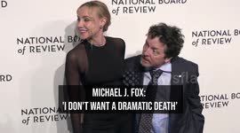 Michael J. Fox: 'I don't want a dramatic death'