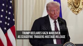 Trump Declares Gaza War Over as Ceasefire Triggers Hostage Release