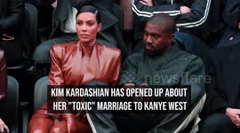 Kim Kardashian opens up about 'toxic' marriage to Kanye West