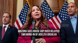Arizona Sues House GOP Over Delayed Swearing-In of Adelita Grijalva